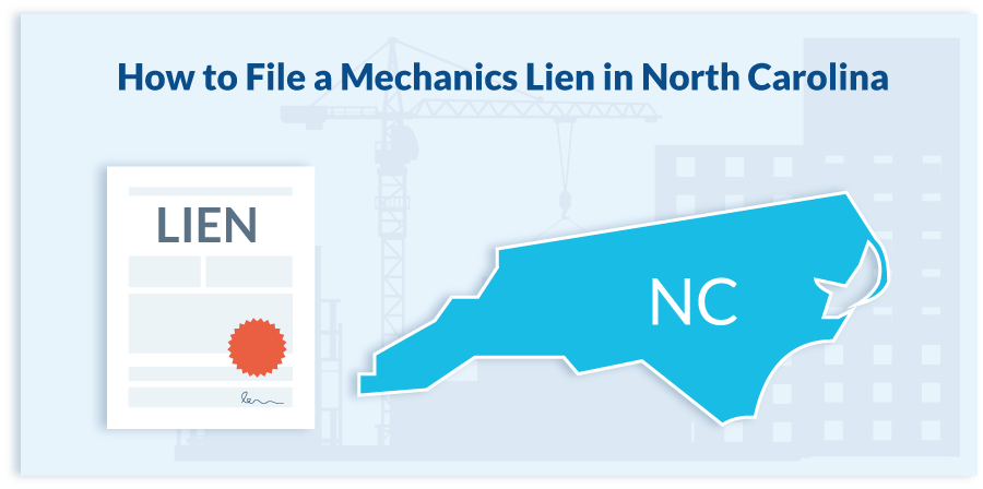 How to File a Mechanics Lien in North Carolina