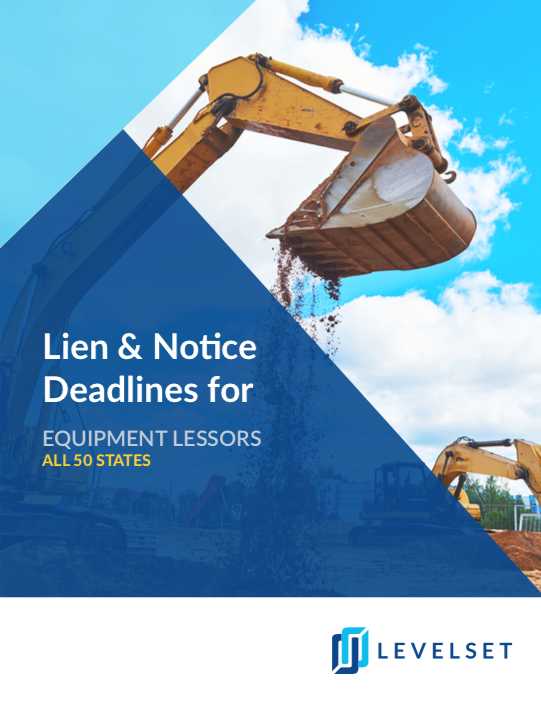 Lien & Notice Deadlines for Equipment lessors