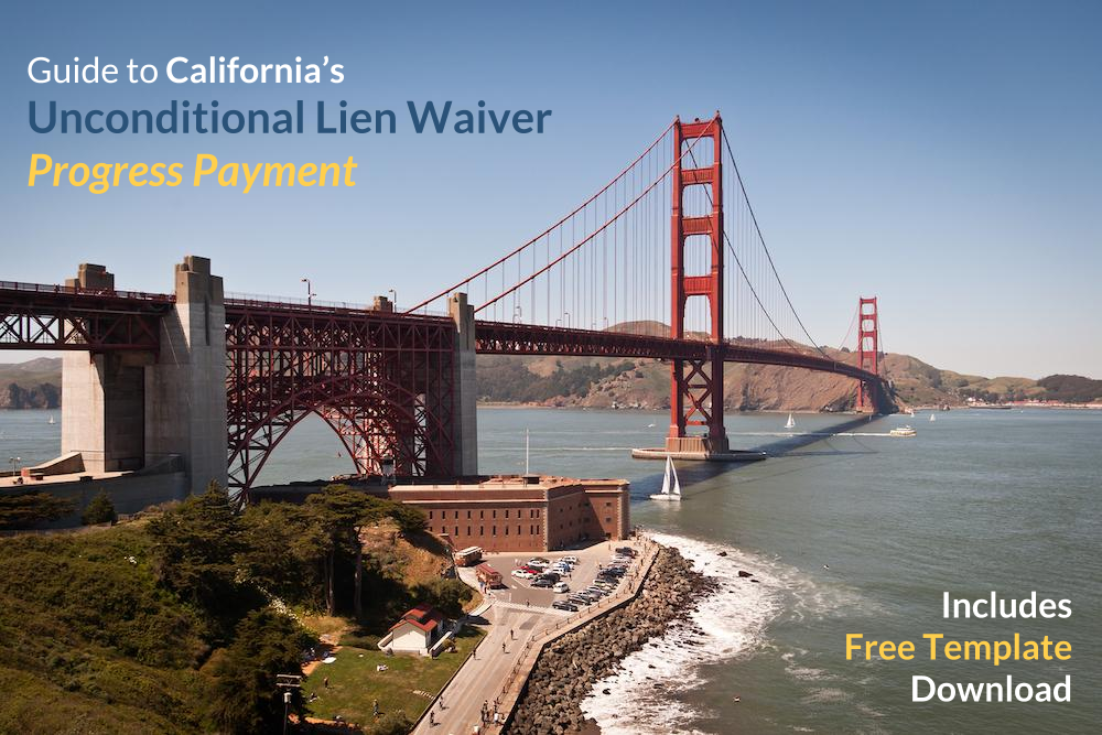 Guide To California's Unconditional Lien Waiver - Progress Payment [Free Download]