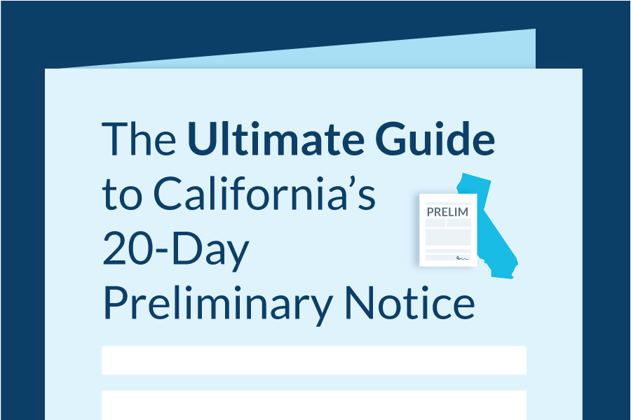 The Ultimate Guide to Californias 20-Day Preliminary Notice