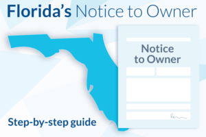 Florida's Notice to Owner step-by-step guide