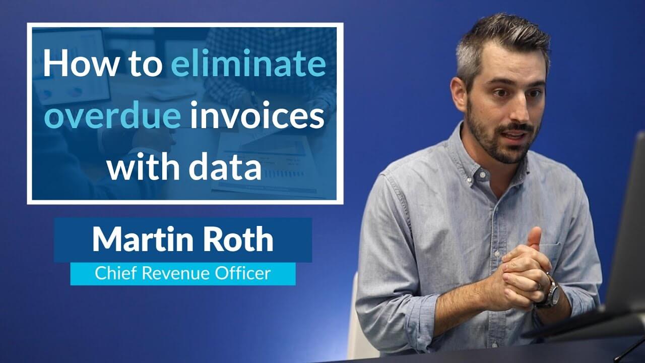 How to eliminate overdue invoices with data with Martin Roth