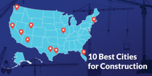 The 10 Best Cities for Construction marked on a US map