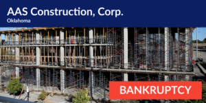 AAS Construction name with construction site photo and bankruptcy tag