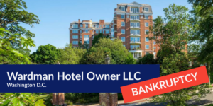 Photo of Wardman Park Hotel in Washington DC with hotel owner LLC label and bankruptcy tag