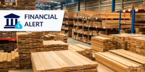 Financial alert for lumber supplier