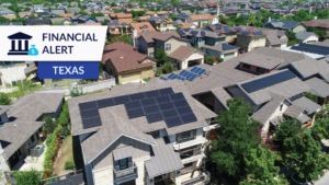 Texan homes with solar panels and financial alert texas graphic