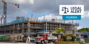 Florida Legal Alert graphic with construction site photo