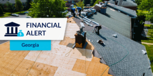Roofing photo with financial alert Georgia graphic