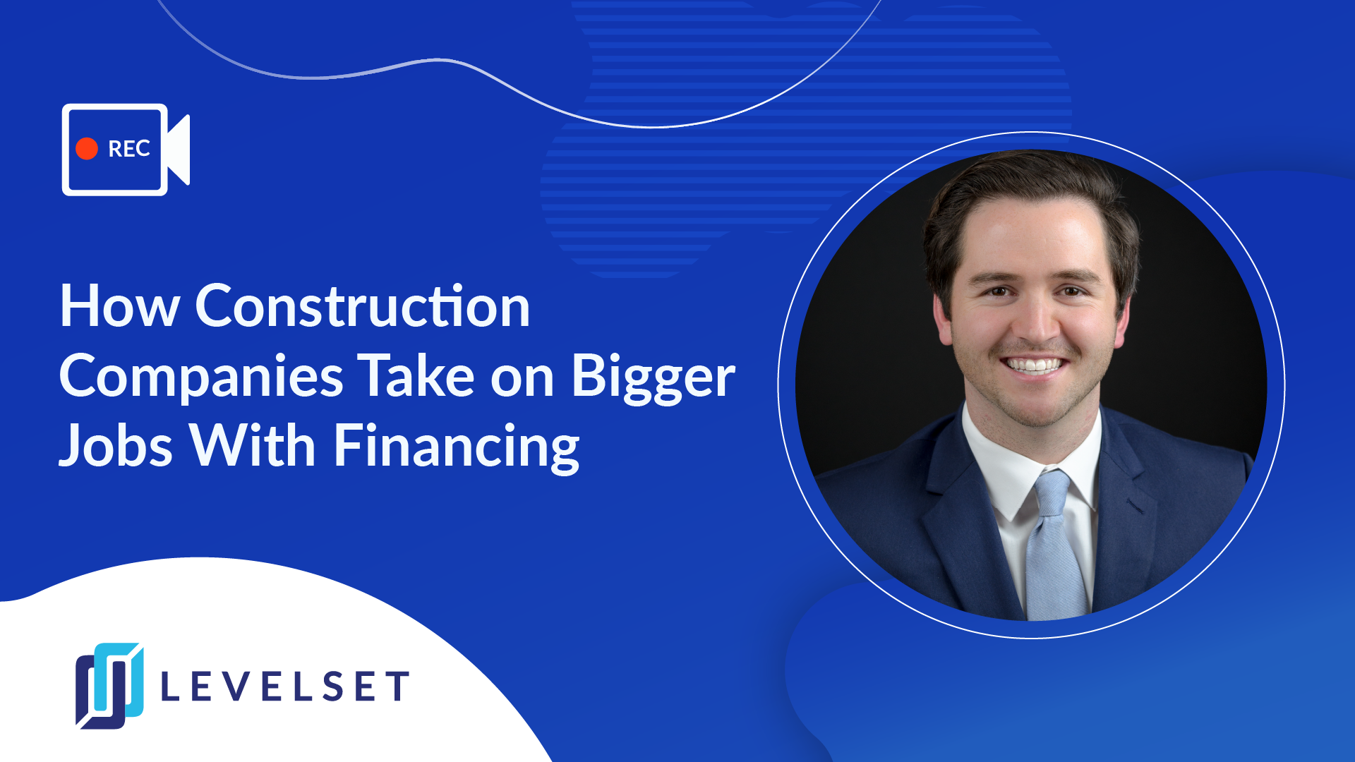 How Construction Companies Take on Bigger Jobs With Financing Levelset
