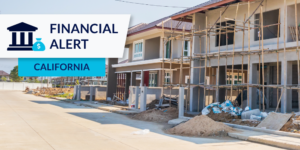 Photo of unfinished development with financial alert California graphic