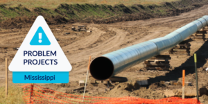 photo of pipeline construction site with Mississippi Problem Project graphic