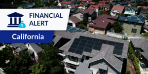aerial photo of roof with solar panels installed and financial alert: California graphic