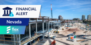 Financial Alert: Nevada graphic with TH Flex Systems logo and photo of construction in Las Vegas area