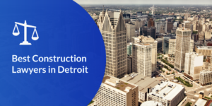 Best construction lawyers in Detroit