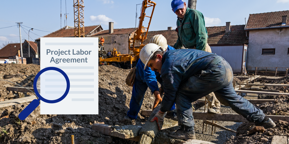 Photo of construction workers on the job and illustration of Project Labor Agreement document with magnifying glass