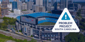Aerial photo of Bank of America stadium with Problem Project: South Carolina graphic on right side