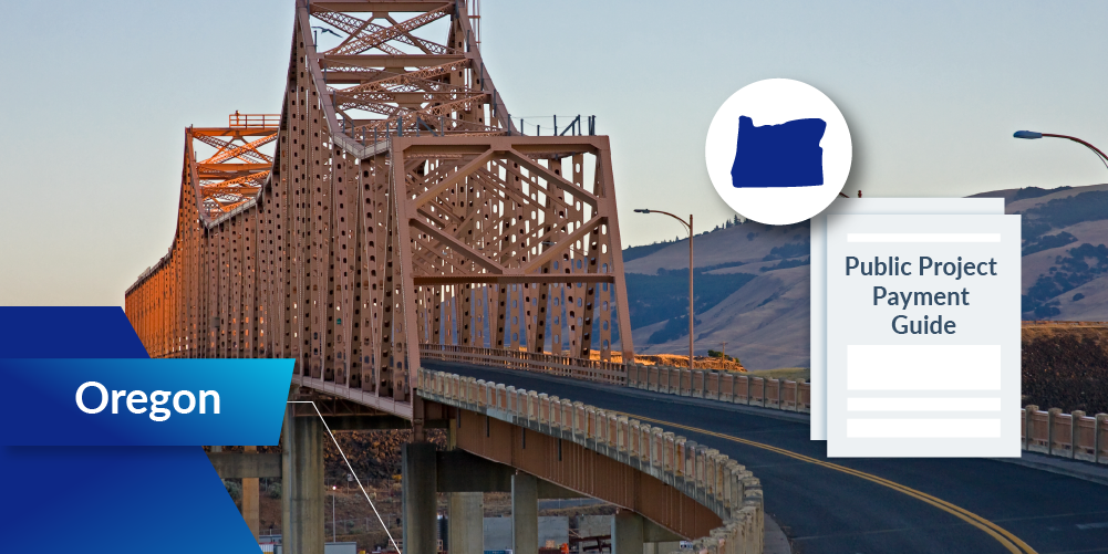 Photo of Oregon bridge with state illustration and label and Oregon Public Projects Payment Guide illustration