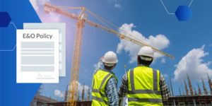 Contractors looking at a crane with E&O policy document illustration