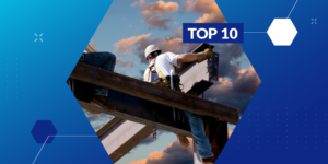 Photo of a construction worker lifting a steel beam with "top 10" label